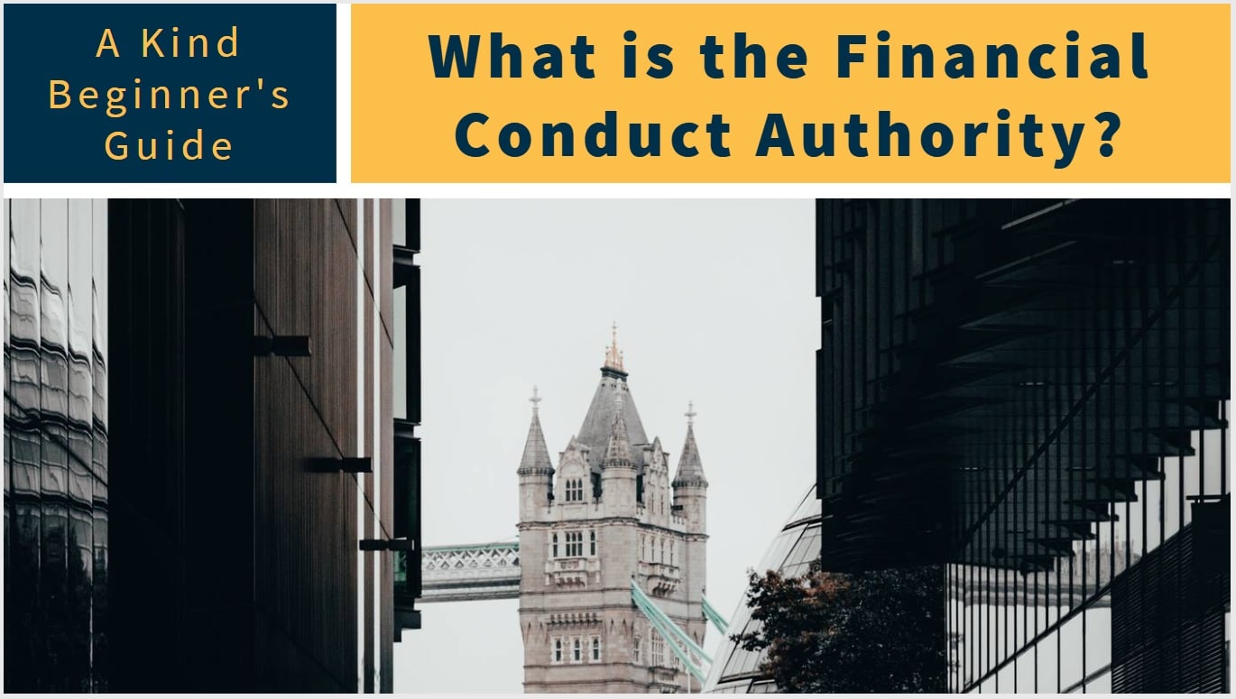 What is the Financial Conduct Authority? - A Beginner's Guide