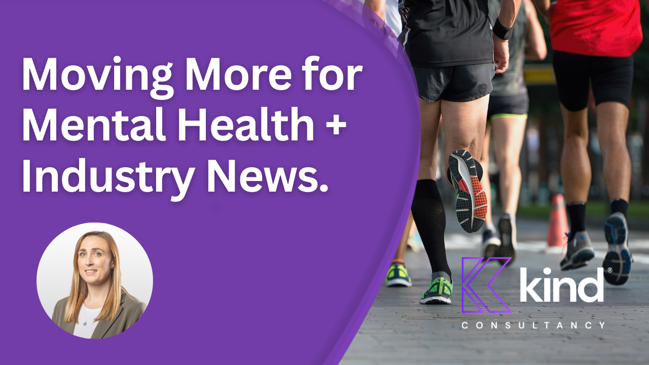 Moving More for Mental Health, plus, Industry News
